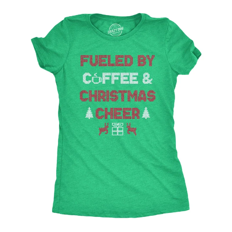 Fueled By Coffee And Christmas Cheer Women's T Shirt