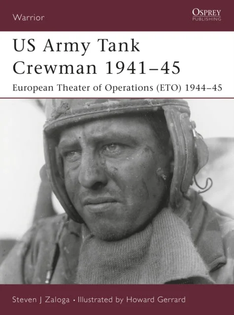 Osprey - US Army Tank Crewman 1941-45: European Theatre of Operations (ETO) 1944-45