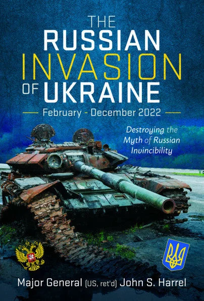 The Russian Invasion of Ukraine, February - December 2022