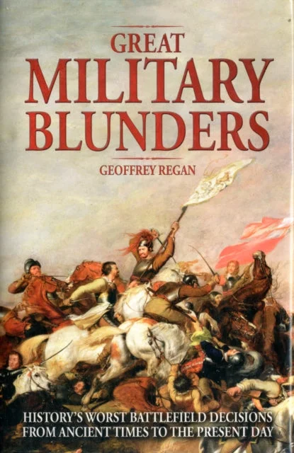 Great Military Blunders