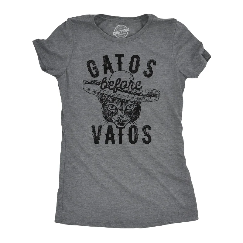 Gatos Before Vatos Women's T Shirt