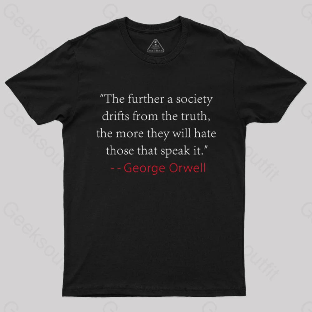 Truth Quote by George Orwell Classic T-shirt