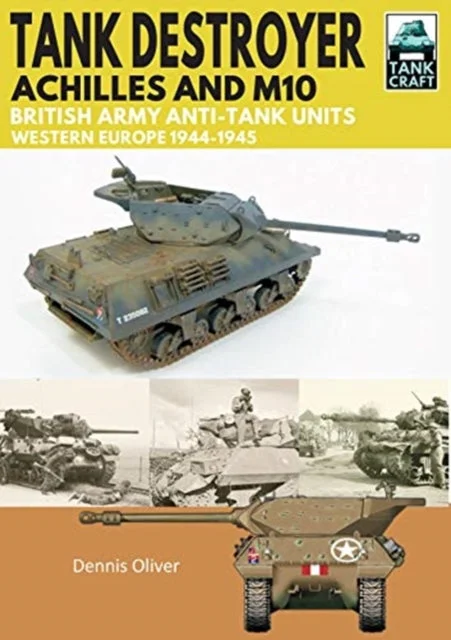 Tank Craft: Tank Destroyer Achilles and M10